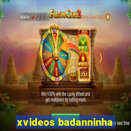 xvideos badanninha